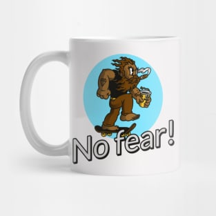 No fear! Mug